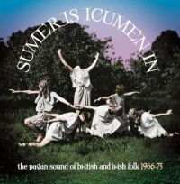 Various Artists - Sumer Is Icumen In:Pagan Sound Of B in the group CD / New releases / Pop at Bengans Skivbutik AB (3903419)