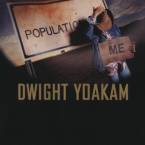 Yoakam Dwight - Population: Me (Ocean Blue Vinyl) in the group VINYL / Vinyl Country at Bengans Skivbutik AB (3904134)