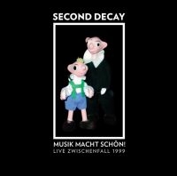 Second Decay - Musik Macht Schön! Live Zwischenfal in the group CD / Pop-Rock at Bengans Skivbutik AB (3904213)