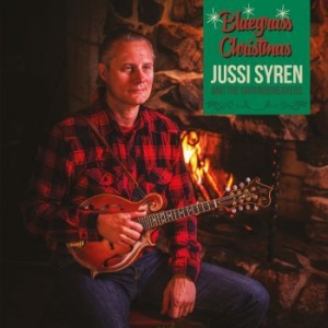 Jussi Syren And The Groundbreakers - Bluegrass Christmas in the group CD / Finsk Musik,Övrigt at Bengans Skivbutik AB (3904403)