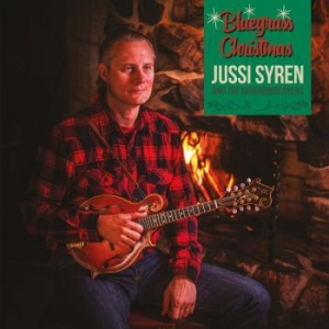 Jussi Syren And The Groundbreakers - Bluegrass Christmas in the group CD / Finsk Musik,Julmusik,Övrigt at Bengans Skivbutik AB (3904403)