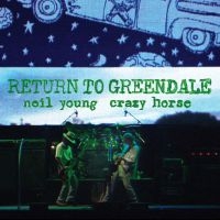 NEIL YOUNG & CRAZY HORSE - RETURN TO GREENDALE in the group CD / Pop-Rock at Bengans Skivbutik AB (3904437)