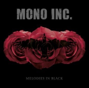 Mono Inc - Melodies In Black in the group CD / Rock at Bengans Skivbutik AB (3905515)