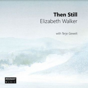 Elizabeth Walker - Then Still in the group CD / New releases / Jazz/Blues at Bengans Skivbutik AB (3905532)