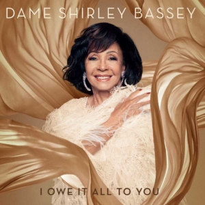 Shirley Bassey - I Owe It All To You (Dlx) in the group CD / Pop at Bengans Skivbutik AB (3905802)