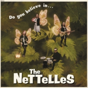 Nettelles - Do You Believe Inà in the group Labels / Woah Dad /  at Bengans Skivbutik AB (3906124)