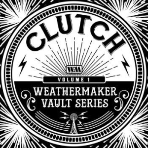 Clutch - Weathermaker Vaults in the group CD / New releases / Hardrock/ Heavy metal at Bengans Skivbutik AB (3906142)