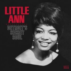 Little Ann - Detroit's Secret Soul in the group CD / Pop-Rock,RnB-Soul at Bengans Skivbutik AB (3906380)