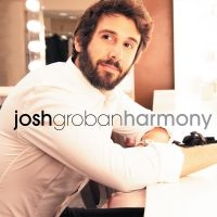 JOSH GROBAN - HARMONY in the group CD / CD Popular at Bengans Skivbutik AB (3906424)
