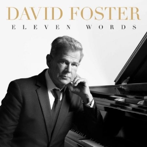 David Foster - Eleven Words in the group CD / Övrigt at Bengans Skivbutik AB (3906706)