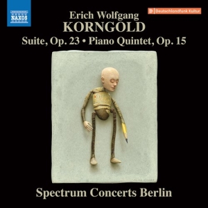 Korngold Erich Wolfgang - Suite, Op. 23 Piano Quintet, Op. 1 in the group Externt_Lager /  at Bengans Skivbutik AB (3907444)