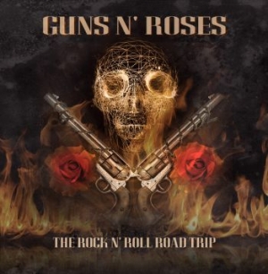 Guns N' Roses - The Rock N' Roll Road Trip in the group OTHER / -Start CD at Bengans Skivbutik AB (3909598)