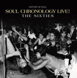 Blandade Artister - Soul Chronology Live! (The Sixties) in the group CD / Upcoming releases / RNB, Disco & Soul at Bengans Skivbutik AB (3910663)