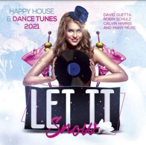 Blandade Artister - Let It Snow - Happy House & Dance T in the group Labels / Woah Dad /  at Bengans Skivbutik AB (3910670)