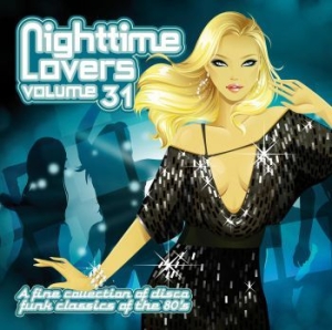 Blandade Artister - Nighttime Lovers Vol.31 in the group CD / RNB, Disco & Soul at Bengans Skivbutik AB (3910679)