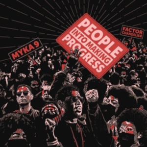 Myka 9 And Factor Chandelier - People Into Making Progress in the group Labels / Woah Dad /  at Bengans Skivbutik AB (3910681)