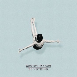 Boston Manor - Be Nothing in the group VINYL / Rock at Bengans Skivbutik AB (3910856)