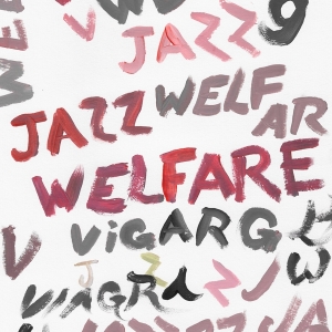 Viagra Boys - Welfare Jazz in the group Labels / Woah Dad /  at Bengans Skivbutik AB (3910890)