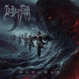 Deeds Of Flesh - Nucleus in the group Labels / Woah Dad /  at Bengans Skivbutik AB (3910903)