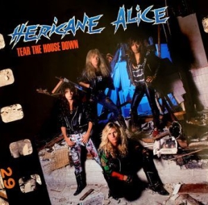 Hericane Alice - Tear The House Down in the group CD / Hårdrock/ Heavy metal at Bengans Skivbutik AB (3910966)