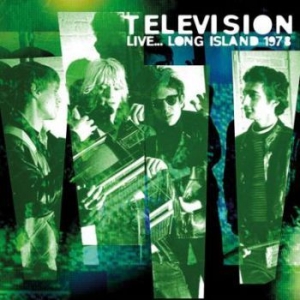 Television - Liveà Long Island 1978 in the group CD / Rock at Bengans Skivbutik AB (3910969)