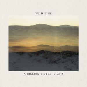 Wild Pink - A Billion Little Lights (Light Blue in the group Labels / Woah Dad /  at Bengans Skivbutik AB (3912127)