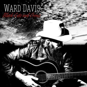 Davis Ward - Black Cats And Crows in the group VINYL / Upcoming releases / Country at Bengans Skivbutik AB (3912134)