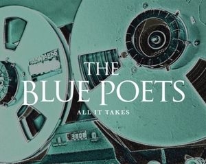 Blue Poets - All It Takes in the group CD / Pop at Bengans Skivbutik AB (3913324)