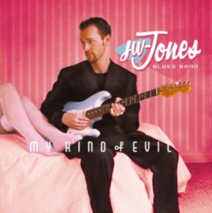 Jw-Jones Blues Band - My Kind Of Evil in the group OTHER / Övrigt /  at Bengans Skivbutik AB (3914940)