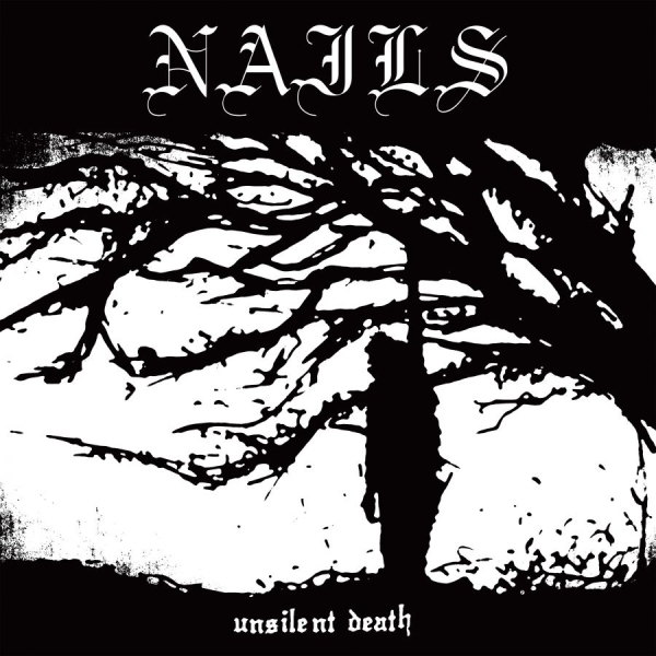 Nails - Unsilent Death (Black Vinyl Lp) in the group VINYL / Rock at Bengans Skivbutik AB (3915295)