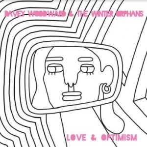 Woodward Davey And The Winter Orpha - Love And Optimism (White Vinyl) in the group VINYL / Pop-Rock at Bengans Skivbutik AB (3915303)