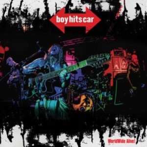 Boy Hits Car - Worldwide Alive in the group CD / Pop-Rock at Bengans Skivbutik AB (3917803)