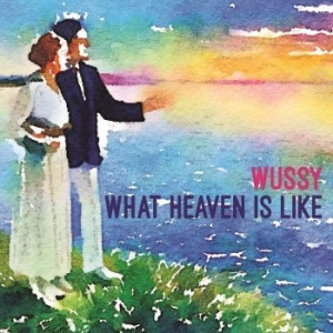 Wussy - What Heaven Is Like in the group CD / Rock at Bengans Skivbutik AB (3917814)