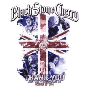Black Stone Cherry - Thank You - Livin' Live in the group MUSIK / Blu-Ray+CD / Pop-Rock at Bengans Skivbutik AB (3917861)