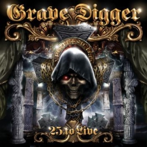 Grave Digger - 25 To Live (2 Cd + Dvd) in the group CD / Hårdrock at Bengans Skivbutik AB (3917997)