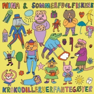 Nina & Sommerfuglfiskene - Krokodilleruerfantegïyer (Lp+Cd) in the group VINYL / Pop at Bengans Skivbutik AB (3918731)