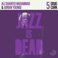 Carn Doug - Jazz Is Dead 005 in the group Labels / Woah Dad /  at Bengans Skivbutik AB (3918753)