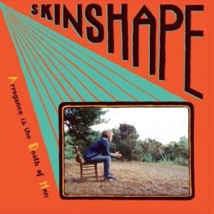 Skinshape - Arrogance Is The Death Of Men in the group Labels / Woah Dad /  at Bengans Skivbutik AB (3918755)