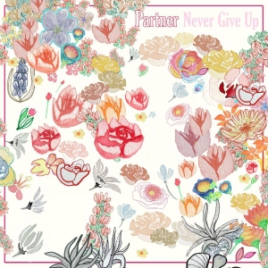 Partner - Never Give Up in the group Labels / Woah Dad / at Bengans Skivbutik AB (3918773)