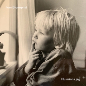 Blomqvist Ivan - Nu Minns Jag in the group OTHER / Övrigt /  at Bengans Skivbutik AB (3918810)