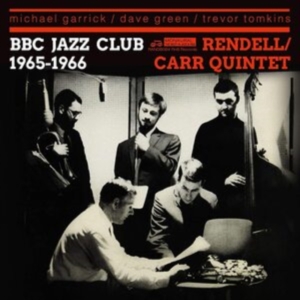 Rendell Don / Ian Carr Quintet - Bbc Jazz Club Sessions 1965-1966 in the group CD / Jazz at Bengans Skivbutik AB (3918858)