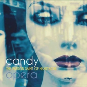 Candy Opera - Patron Saint Of Heartache in the group Labels / Woah Dad /  at Bengans Skivbutik AB (3919416)