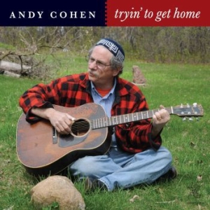 Andy Cohen - Tryin' To Get Home in the group CD / Jazz/Blues at Bengans Skivbutik AB (3919484)