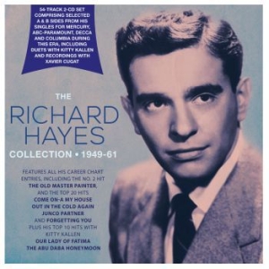 Hayes Richard - Richard Hayes Collection 1946-'51 in the group CD / Pop at Bengans Skivbutik AB (3919502)
