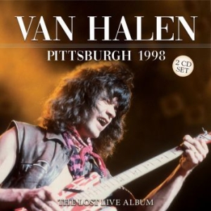 Van Halen - Pittsburgh 1998 (2 Cd) Live Broadca in the group Minishops / Van Halen at Bengans Skivbutik AB (3919553)
