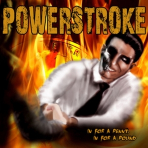 Powerstroke - In For A Penny.. -Digi- in the group OTHER / Övrigt /  at Bengans Skivbutik AB (3920044)