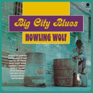 Howlin' Wolf - Big City Blues in the group VINYL / Blues,Jazz at Bengans Skivbutik AB (3920052)