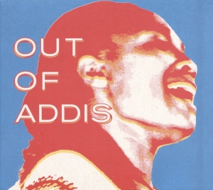 V/A - Out Of Addis in the group CD / Elektroniskt,World Music at Bengans Skivbutik AB (3920072)