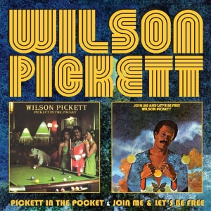 Pickett Wilson - Pickett In The Pocket/Join Me And Let's  in the group CD / RnB-Soul at Bengans Skivbutik AB (3920087)
