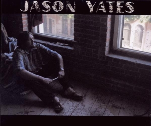 Yates Jason - Jason Yates in the group CD / Pop-Rock,Övrigt at Bengans Skivbutik AB (3920116)